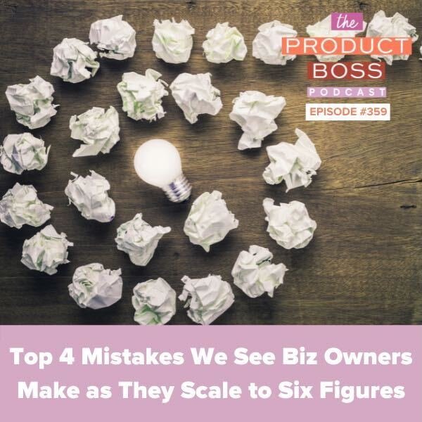 Top 4 Mistakes We See Biz Owners Make as They Scale to Six Figures