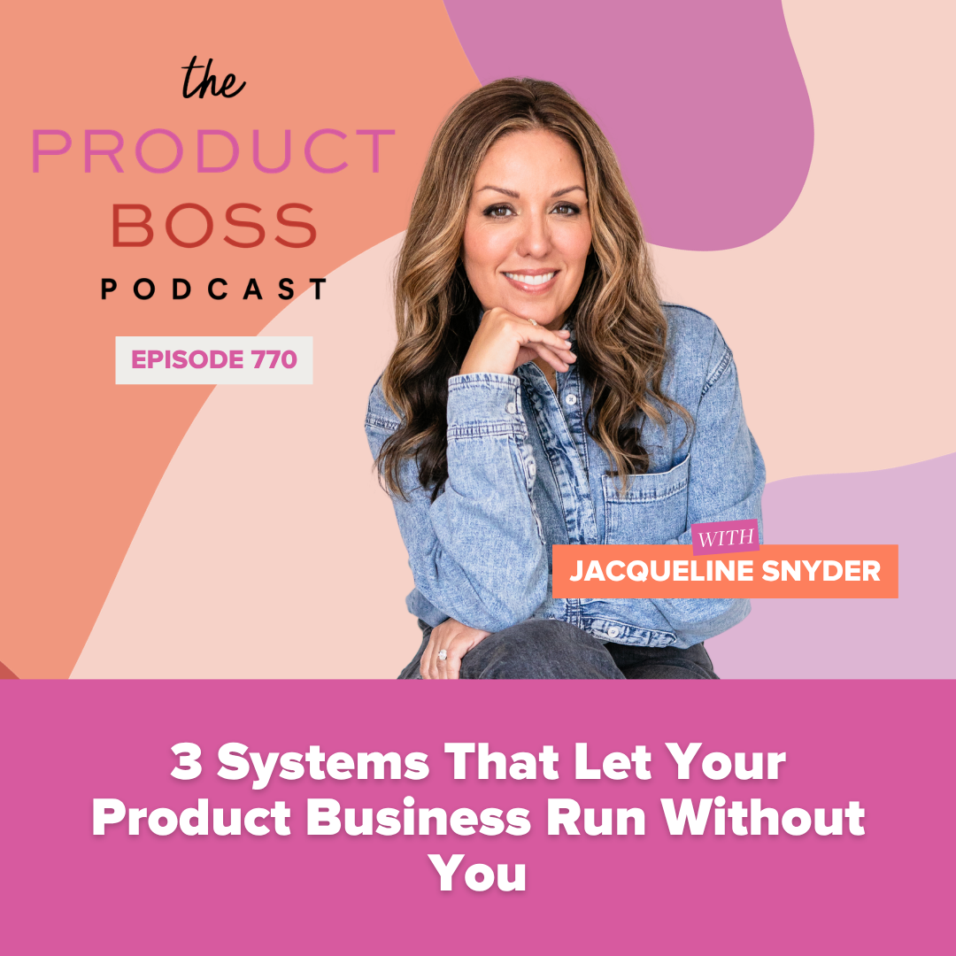 3 Systems That Let Your Product Business Run Without You