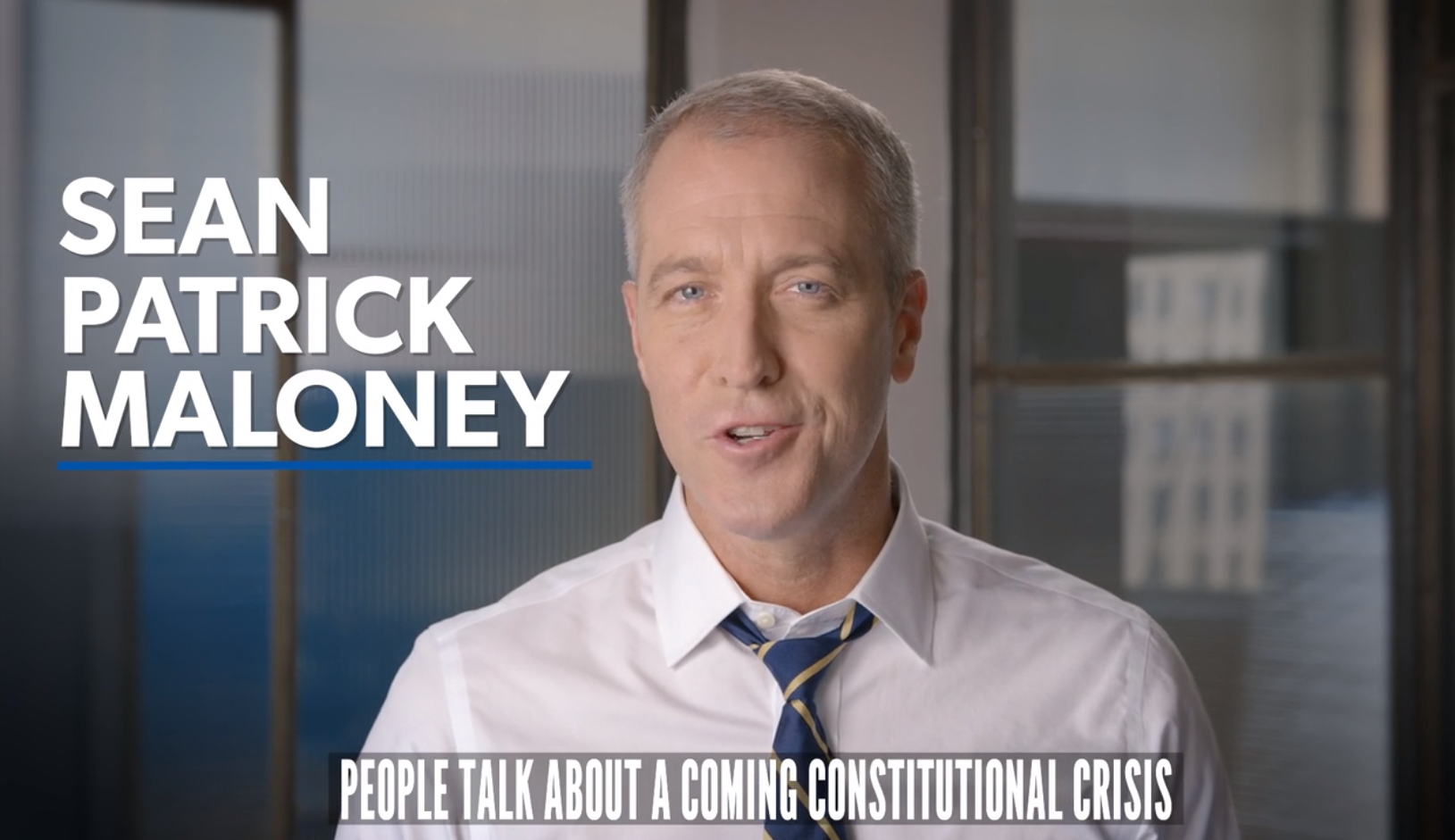 Sean Patrick Maloney - NY District Attorney '18 - Constitutional Crisis