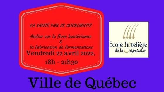 _Bandeau ecole hotelliere de Qc - 22 avril 2022- Atelier sur la flore bactérienne & la fabrication de fermentations.jpg