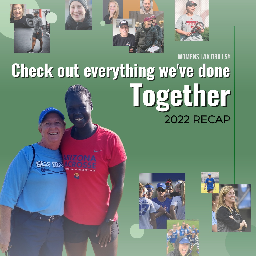 2022: Women's Lacrosse Coaching Drills, Strategy, Friendships &amp; More!