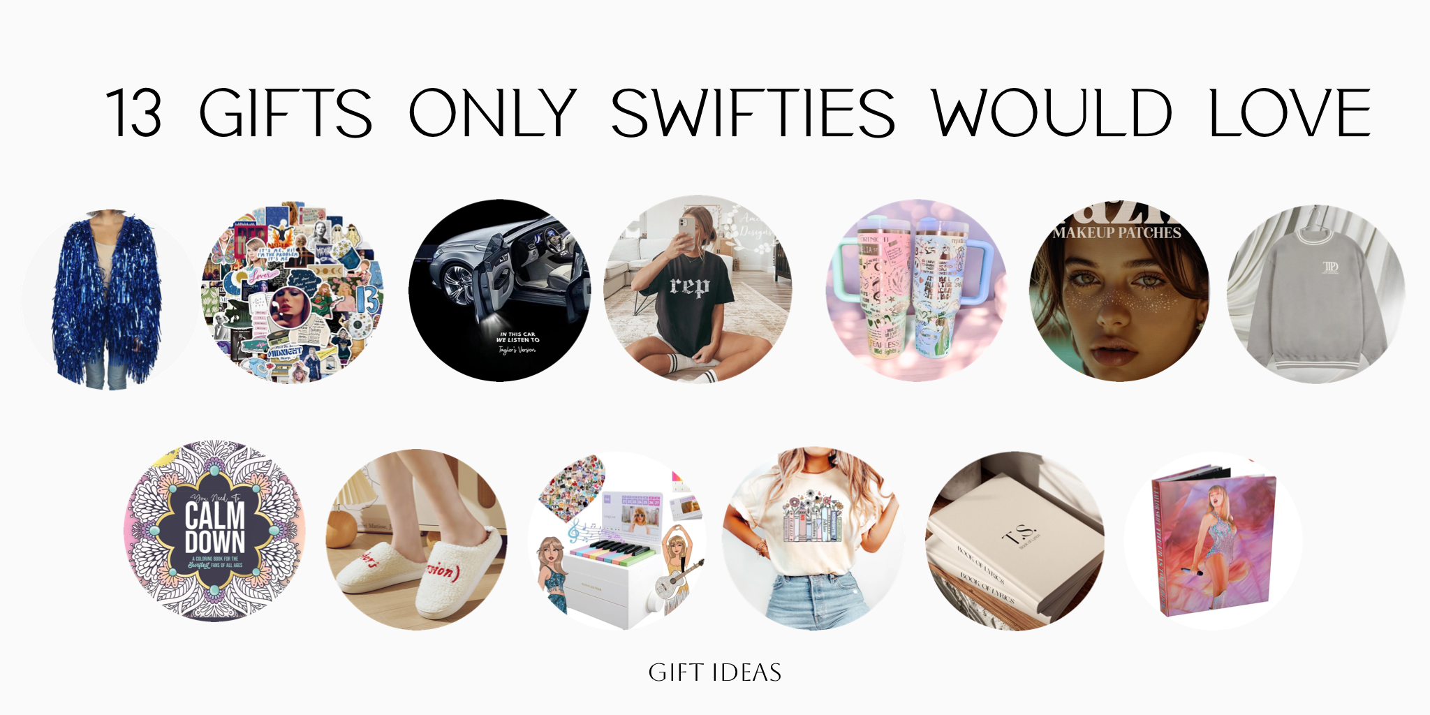 13 GIFTS ONLY SWIFTIES WOULD LOVE