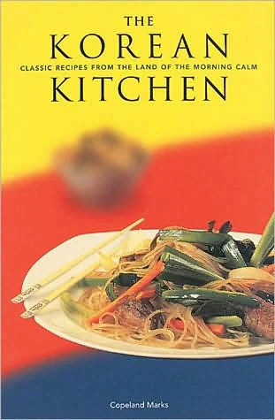 The Korean Kitchen (Chronicle Books, 1993)