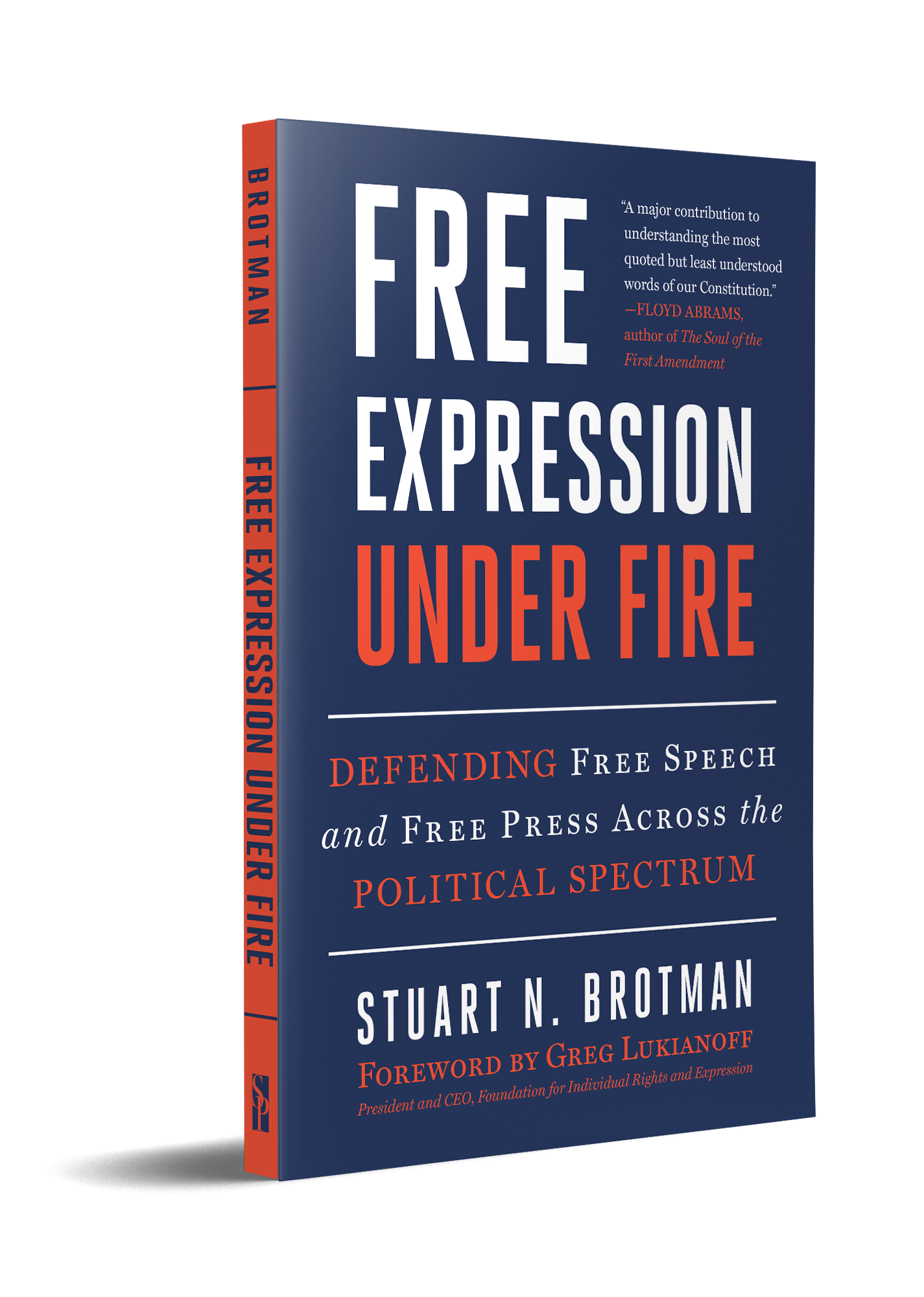 Free Expression Under Fire: Defending Free Speech and Free Press Across the Political Spectrum (Skyhorse, 2026)