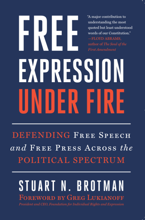 Free Expression Under Fire: Defending Free Speech and Free Press Across the Political Spectrum (Skyhorse, 2026)
