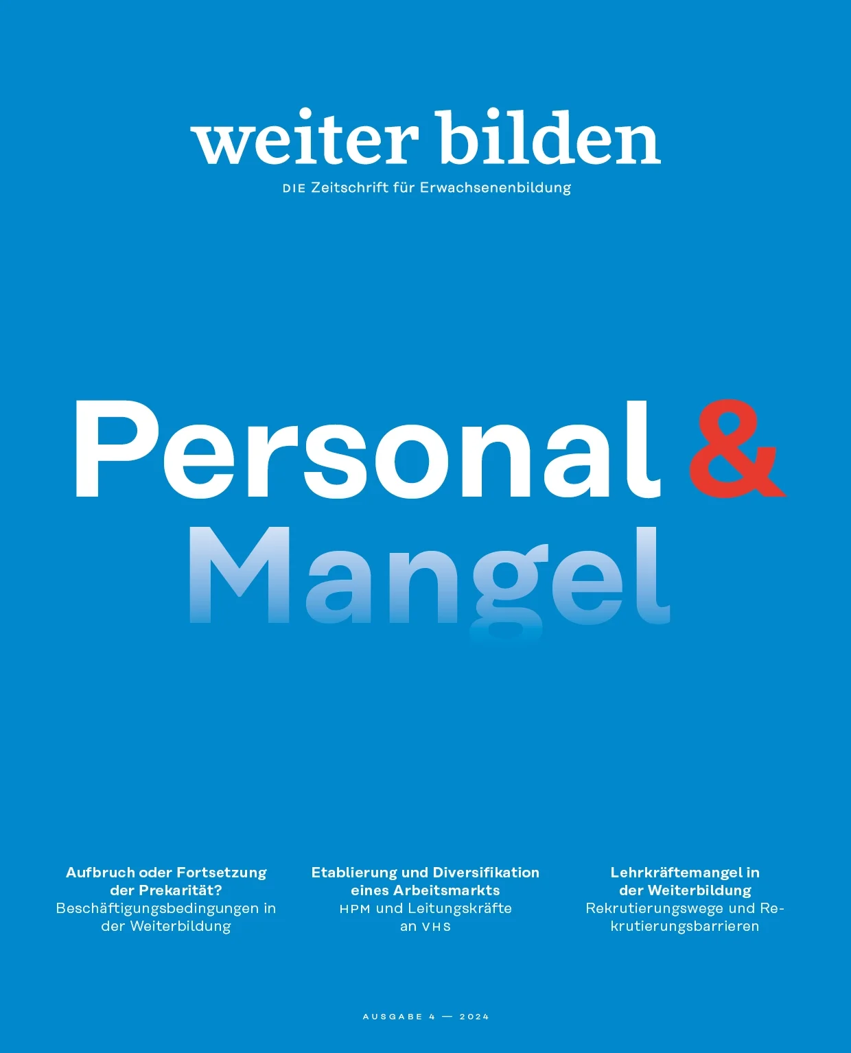 weiter bilden Magazin Cover 2024/4 »Personal & Mangel«, Editorial Design Christine Lange