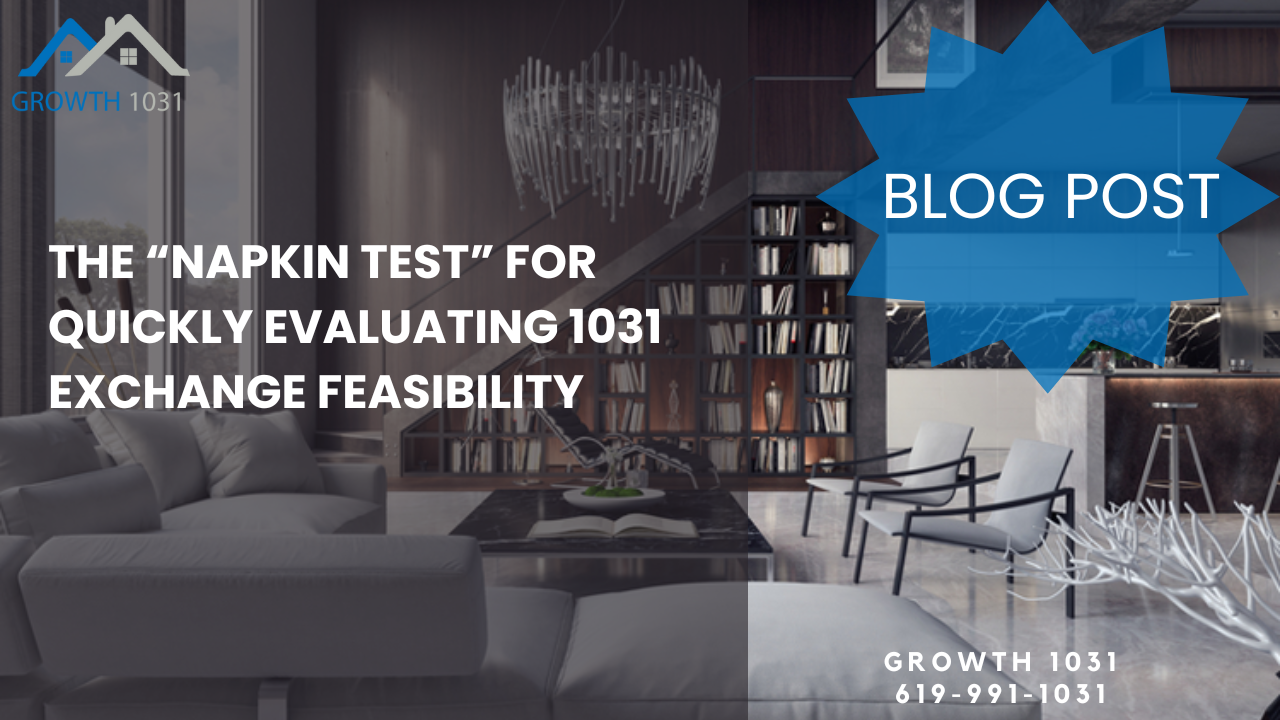 The “Napkin Test” for Quickly Evaluating 1031 Exchange Feasibility