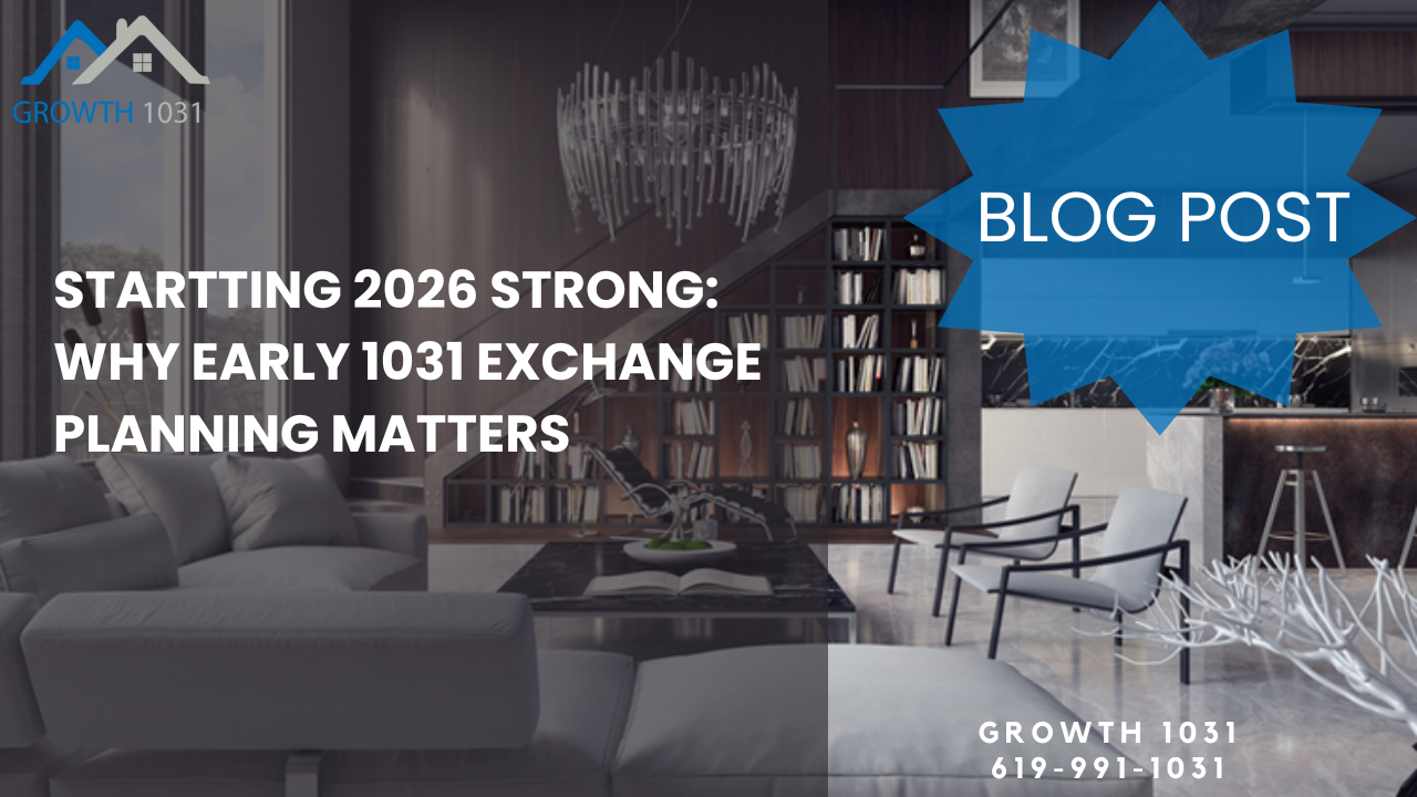 Starting 2026 Strong: Why Early 1031 Exchange Planning Matters