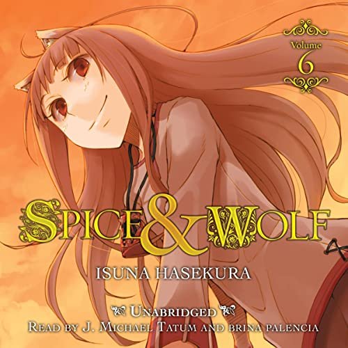 Spice &amp; Wolf vol. 6