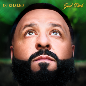 dj khaled - God Did.png