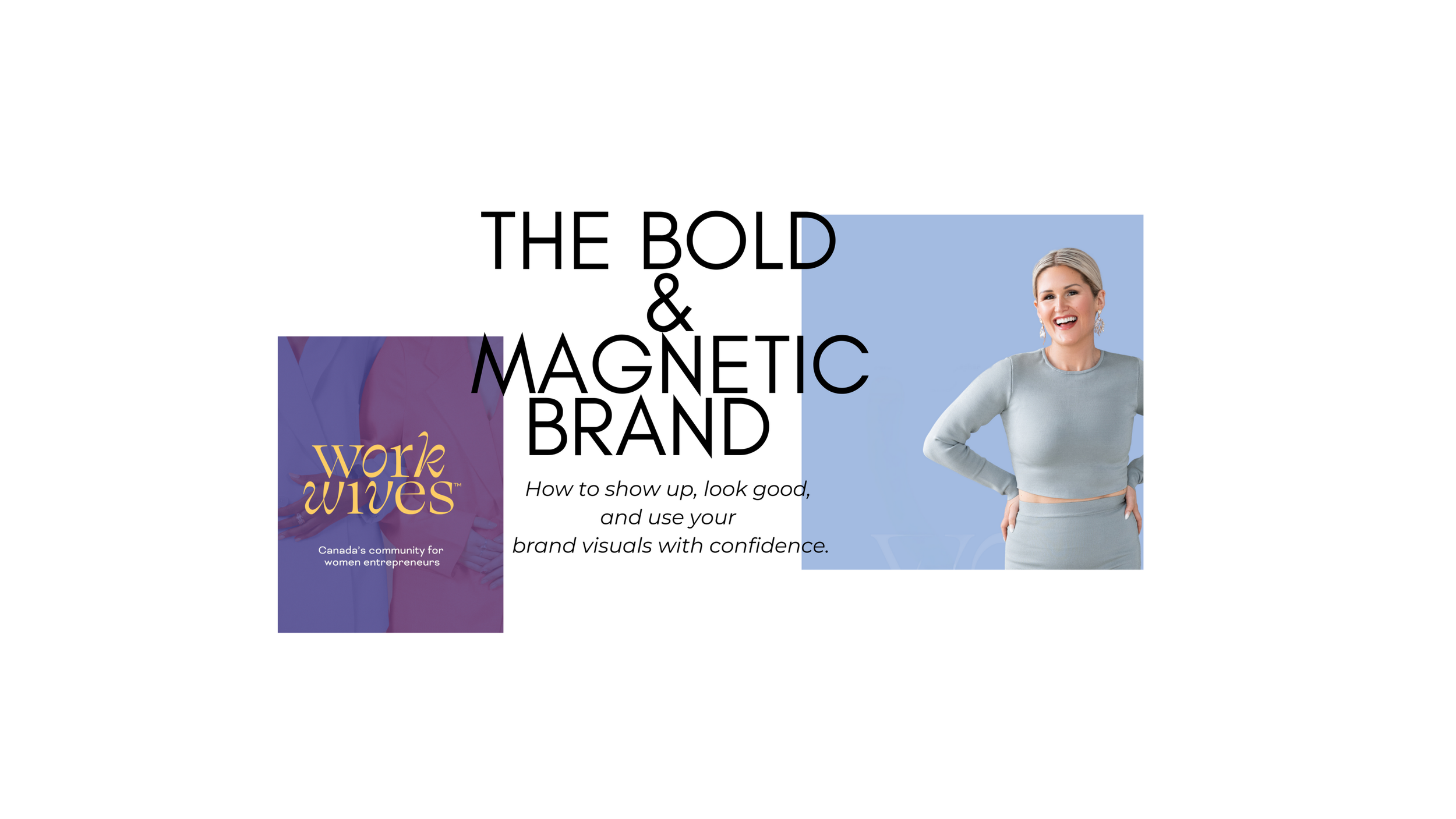 The Bold & Magnetic Brand
