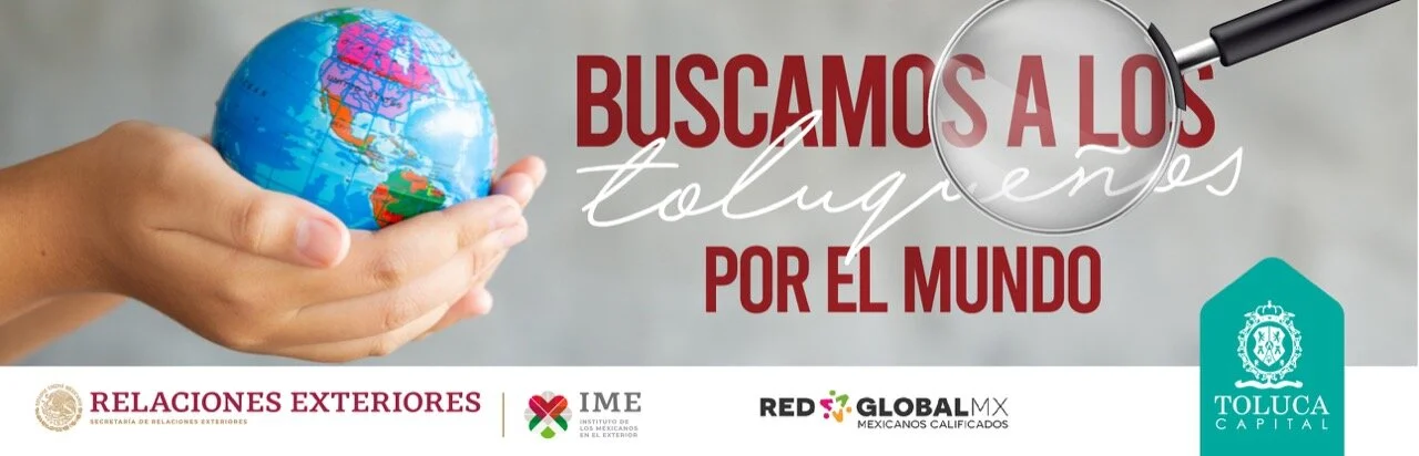 Buscando a los Toluqueñ@s por el Mundo.