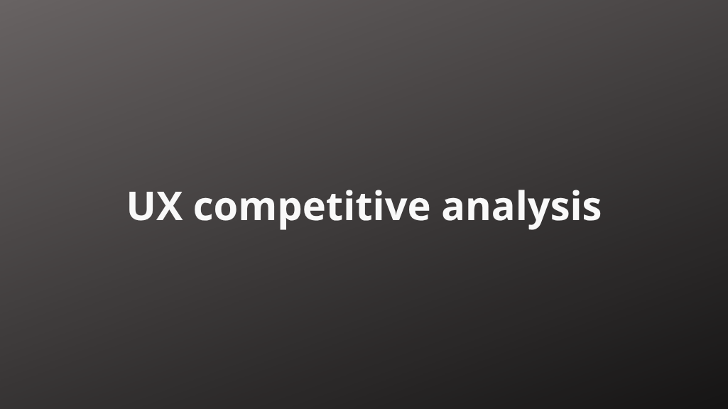 ux_competitive_analysis.png