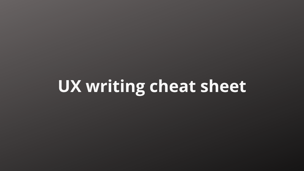 ux writing cheat sheet.png