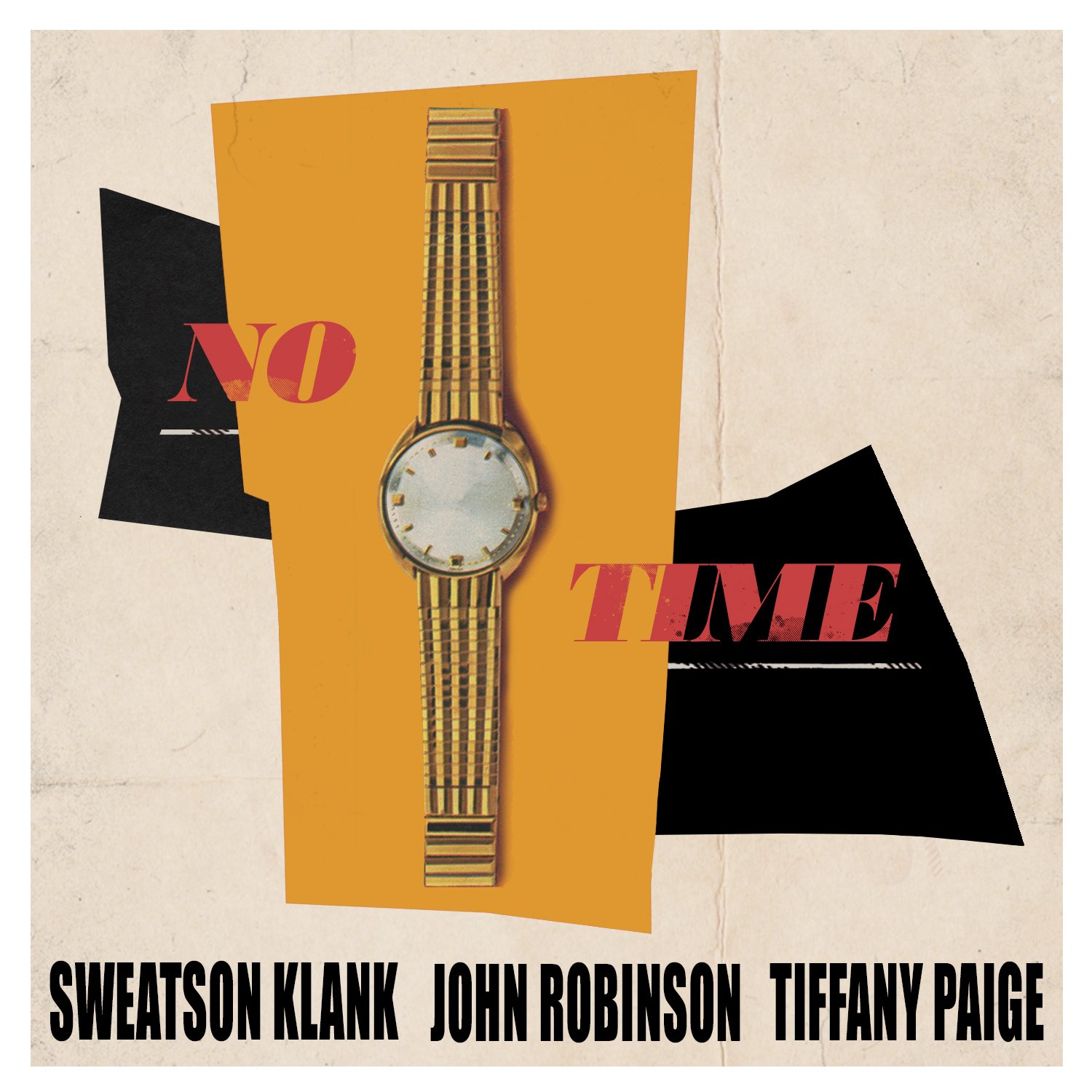 No Time (feat. John Robinson & Tiffany Paige)