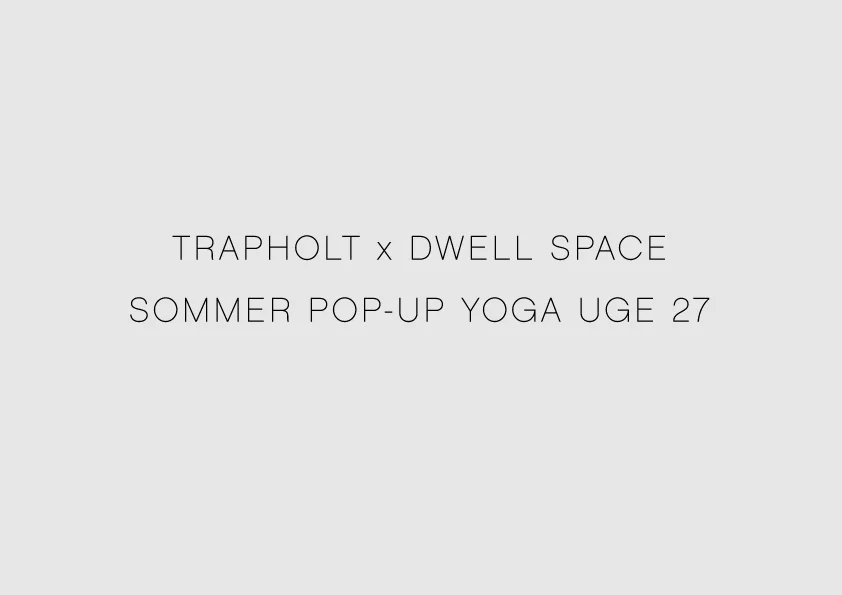 Sommer pop-up yoga: Trapholt uge 27 FLOW