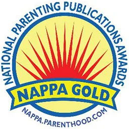 Winner of nine National Parenting Publications (NAPPA) Gold Awards