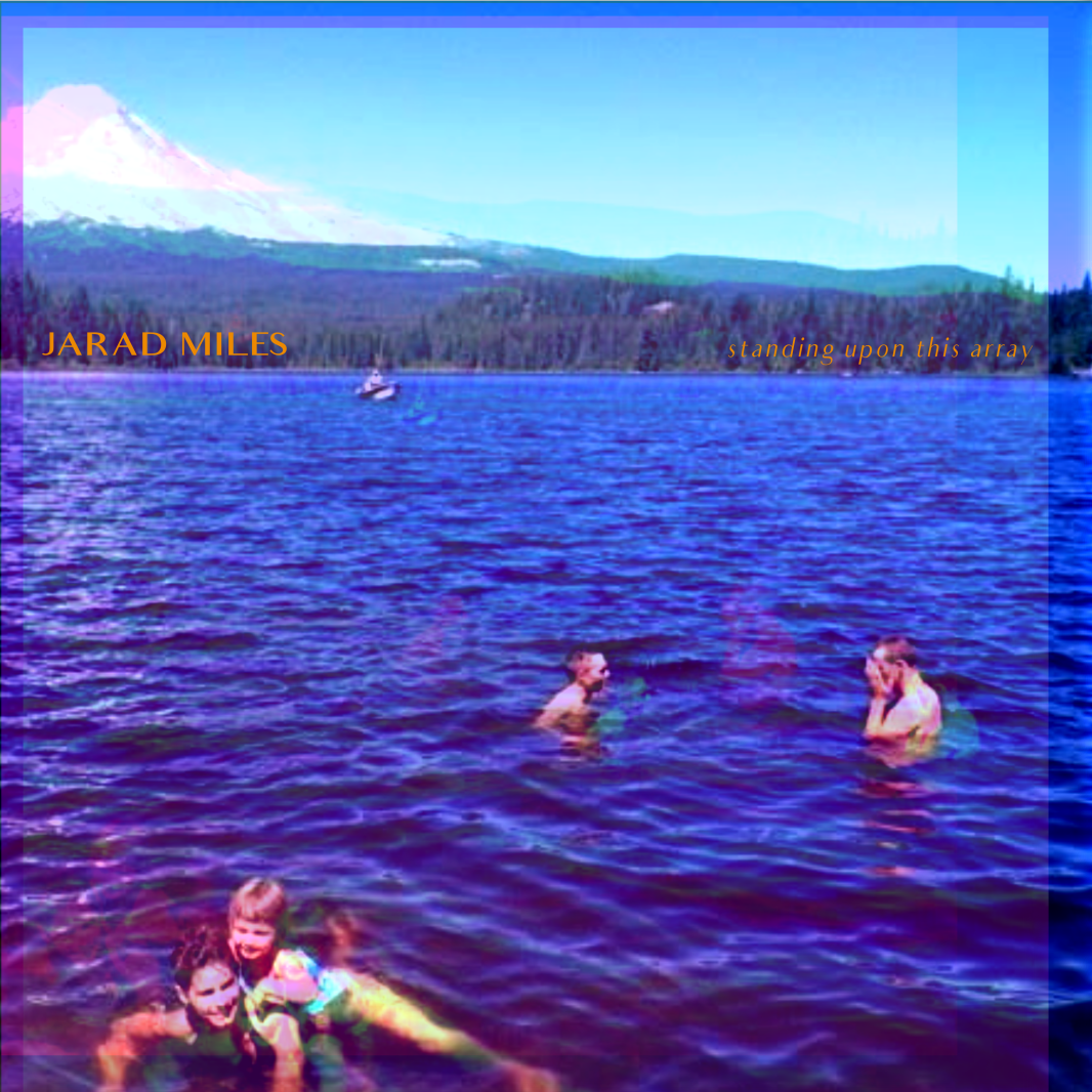 Jarad Miles - standing upon this array cover.png