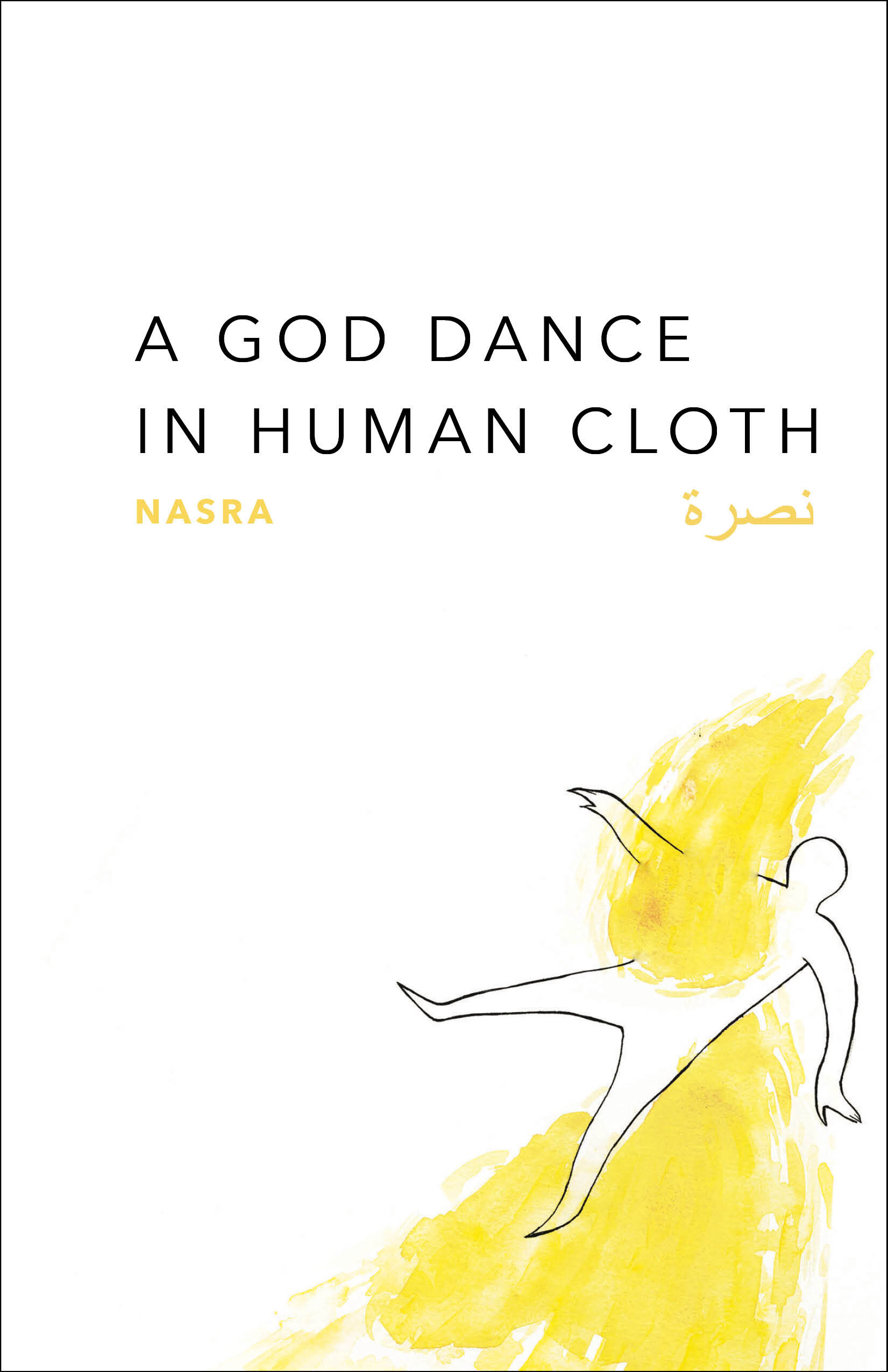 A God Dance in Human Cloth