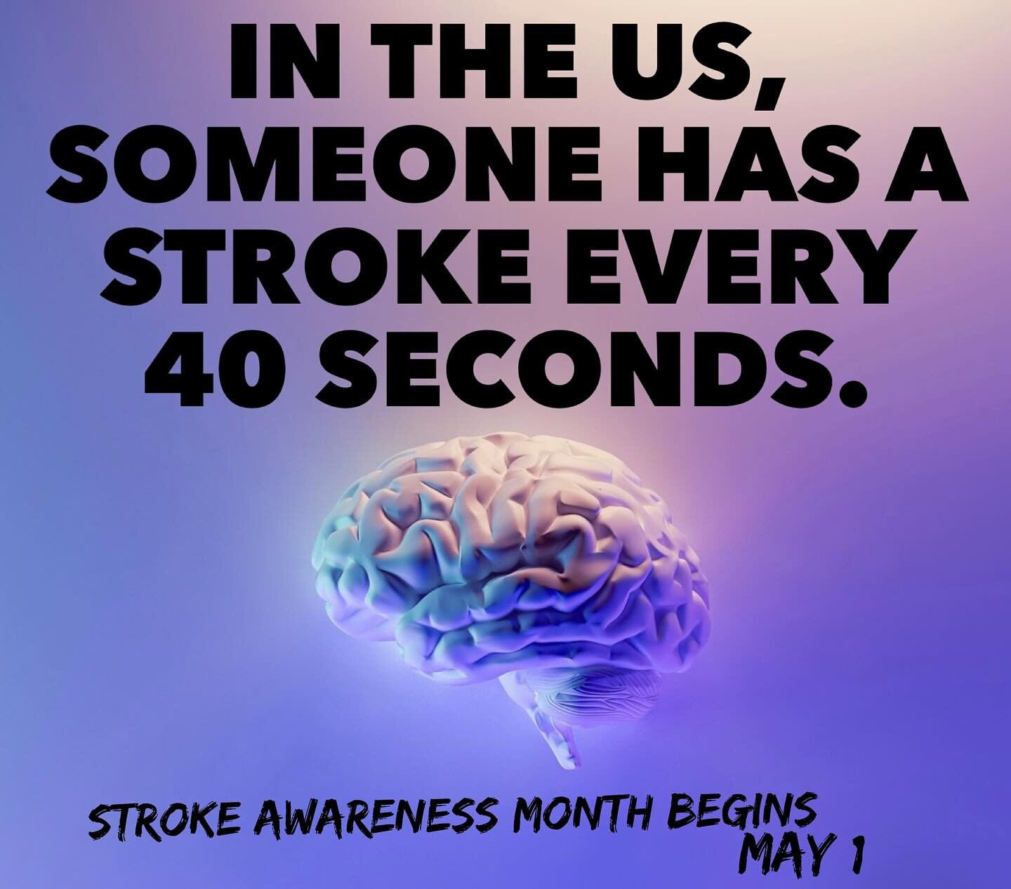 #StrokeAwarenessMonth begins May 1! 

➡️ Did you know that in the US someone has a stroke every 40 seconds? Nearly 800,000 people will have a stroke this year. Stroke can happen to anyone, at any age, at any time.

Image description: black text on a 