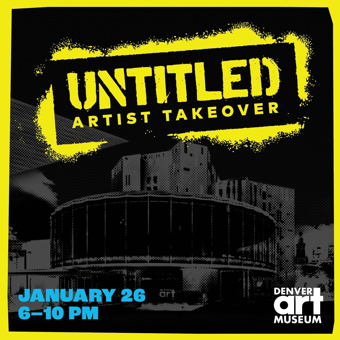 Friday, January 26! Check out Untitled: Artist Takeover at Denver Art Museum next Friday and see two of our documentary subjects from The Great Now What! 

Untitled: Artist Takeover is an after-hours quarterly event with local artists and creatives f