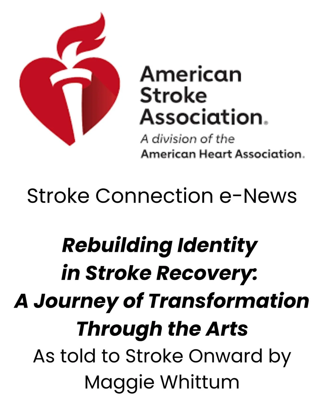 #StrokeAwarenessMonth ends today!

Check out this article about Maggie in Stroke Connection e-News!

Image description:
The American Stroke association logo. beneath that &lsquo;Stroke Connection e-News&rsquo;. Beneath that &lsquo;Rebuilding Identity