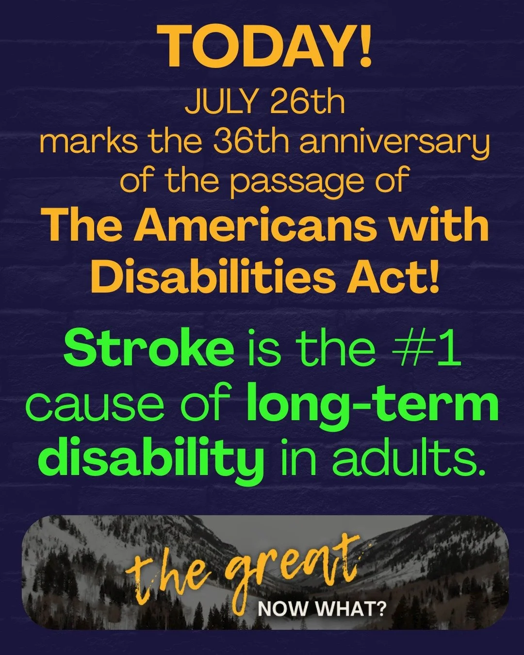 Today is a great day for the disability community!

#DisabilityRights
#RepresentationMatters
#DisabledFilmmaker
#DisabledTalent
#Stroke

Image description: Orange text on a dark purple brick background. &ldquo;TODAY!
JULY 26th
marks the 36th annivers