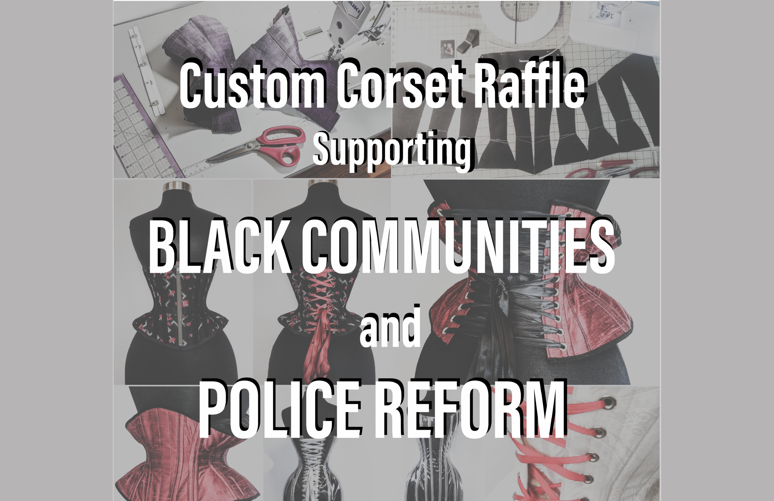 Custom Corset Raffle – Supporting Black Communities and Police Reform