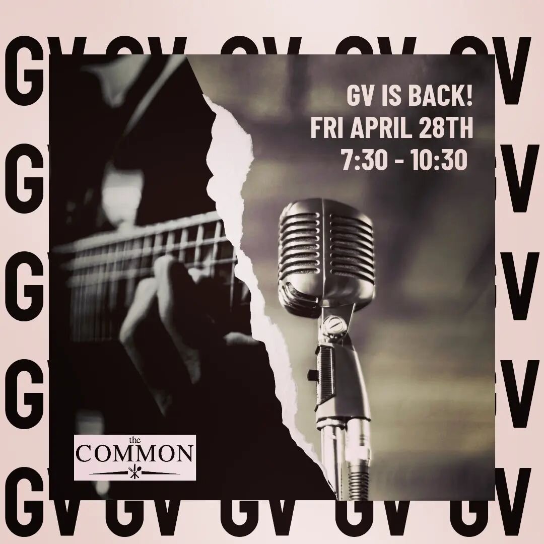 LIVE MUSIC THIS FRIDAY!

GV IS BACK!!
We can't wait to have GV take over The Common stage once again this Friday at 7:30. 

Join us for good tunes, good vibes and delicious eats and beats!

519 271 0999 
Commonrestaurant@gmail.com 

#livemusic #eatsa