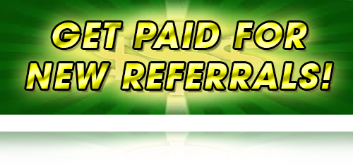 Get Paid For New Referrals