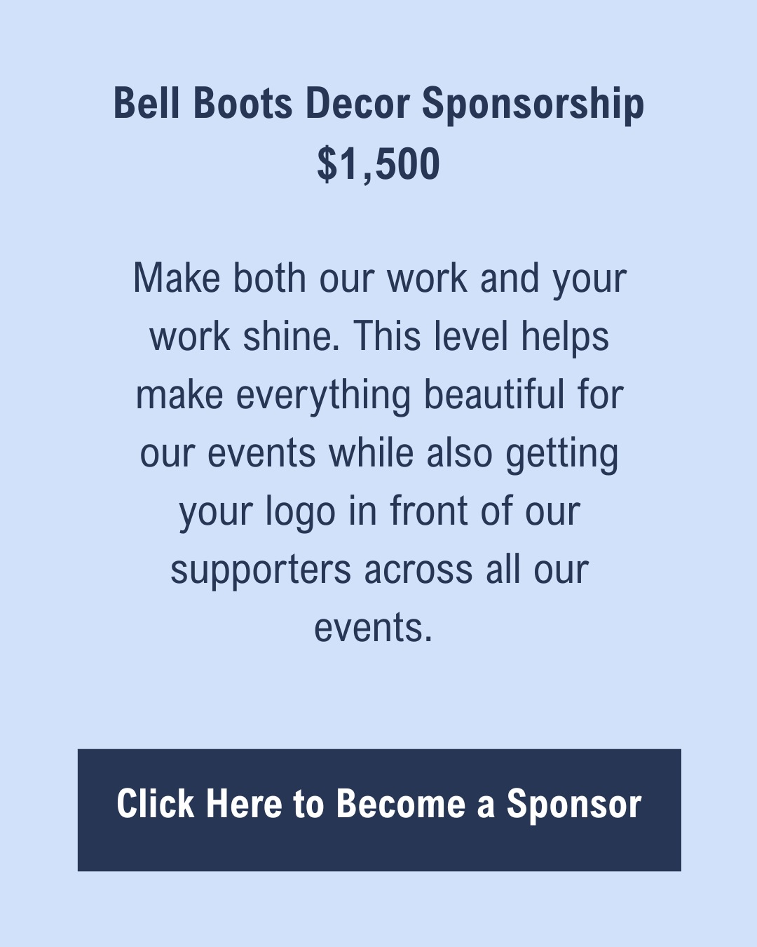 Bell Boots Decor Sponsorship - $1500