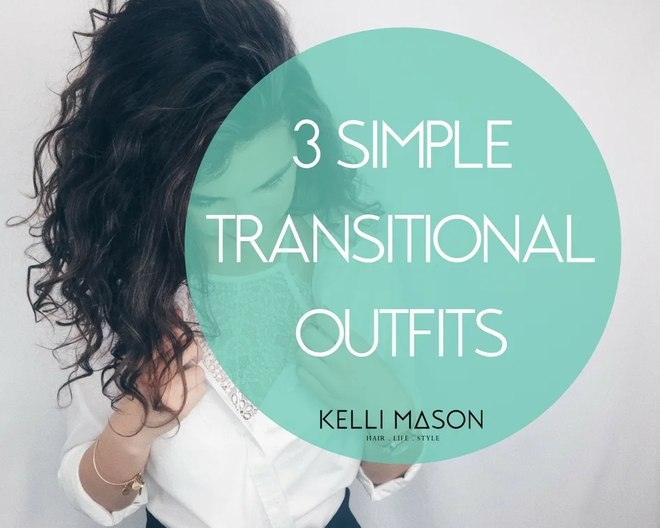 3 Simple Transitional Looks.jpg