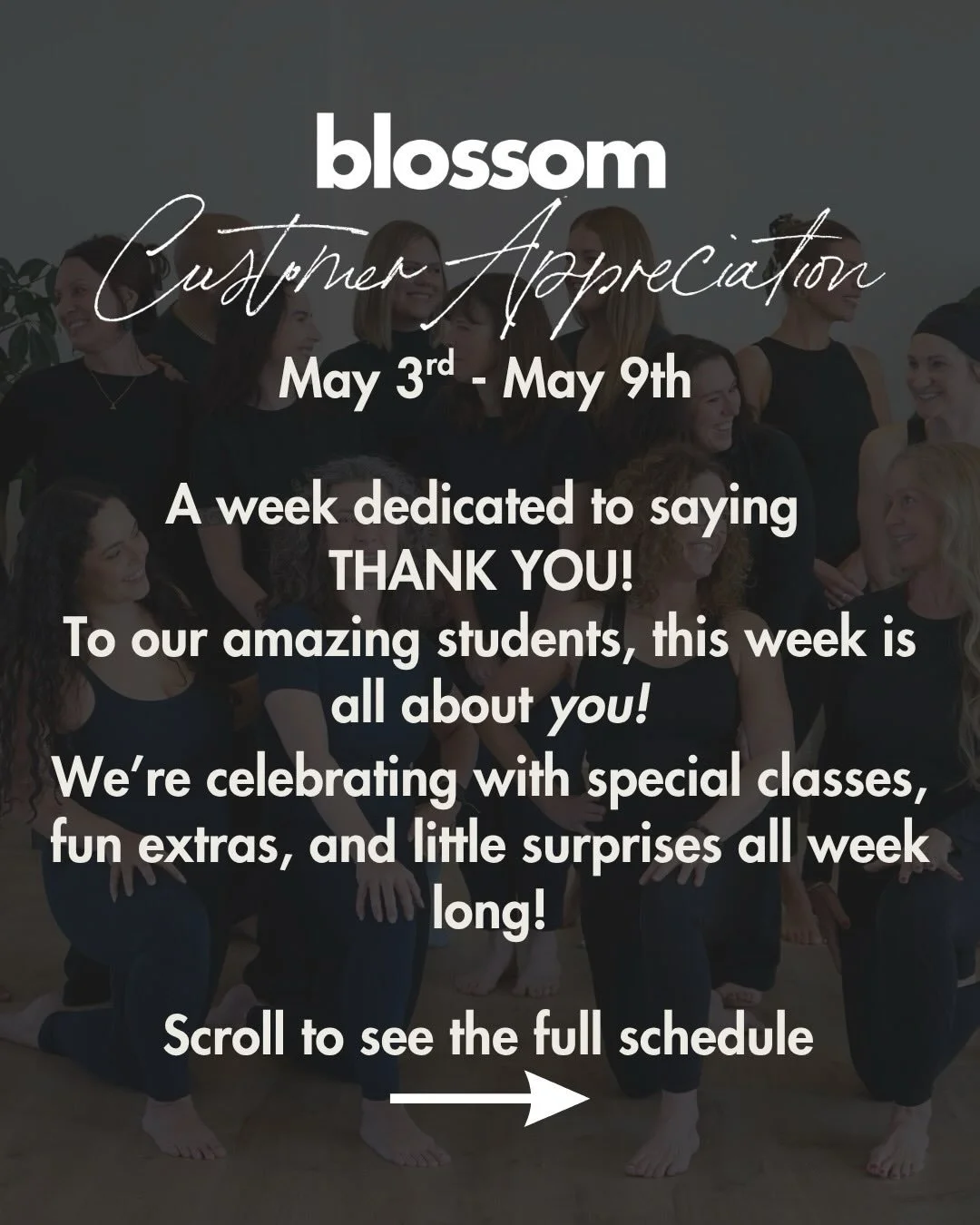 BLOSSOM CUSTOMER APPRECIATION NEXT WEEK 🤩

May 3rd - May 9th

A huge THANK YOU to our amazing students for keeping us doing what we love ❤️

A whole week to celebrate you! Check out everything happening starting Sunday! We can&rsquo;t wait to see yo