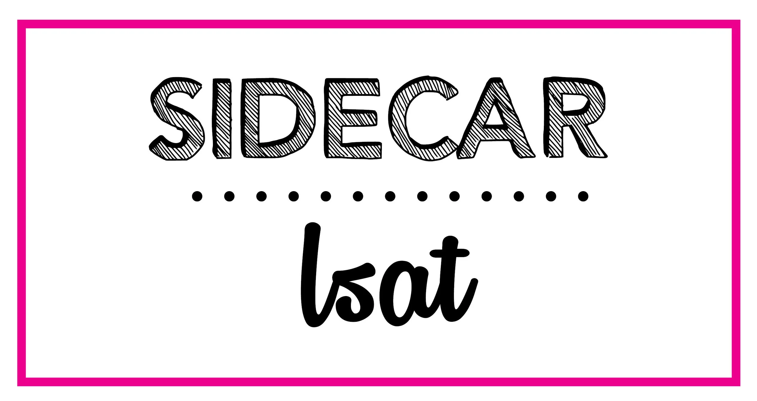 LSAT Prep and Admissions Essay Guidance — Sidecar LSAT