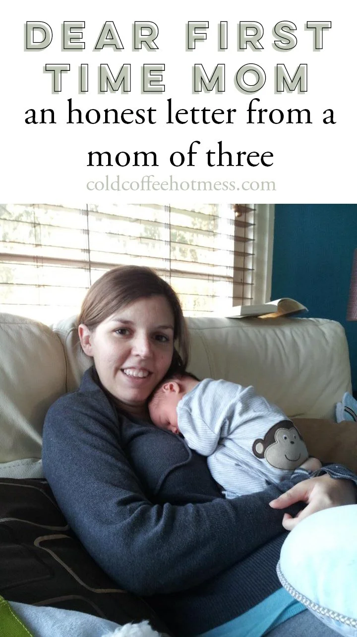 Dear First Time Mom