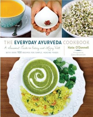 Kate O'Donnell's Ayurveda Cookbook