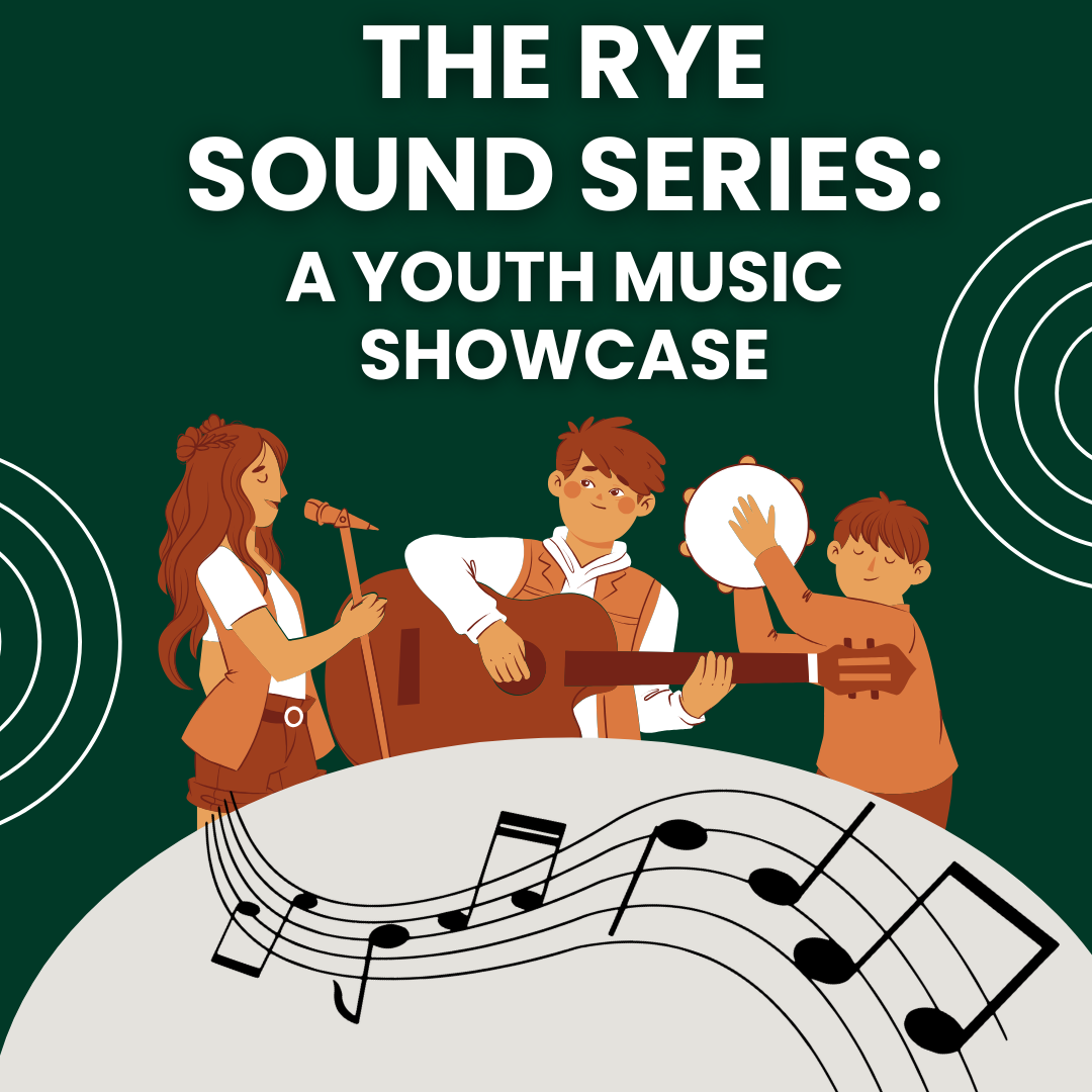 The Rye Sound Series: A Youth Music Showcase
