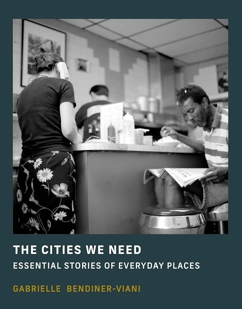 Virtual Book Talk: The Cities We Need: Essential Stories of Everyday Places