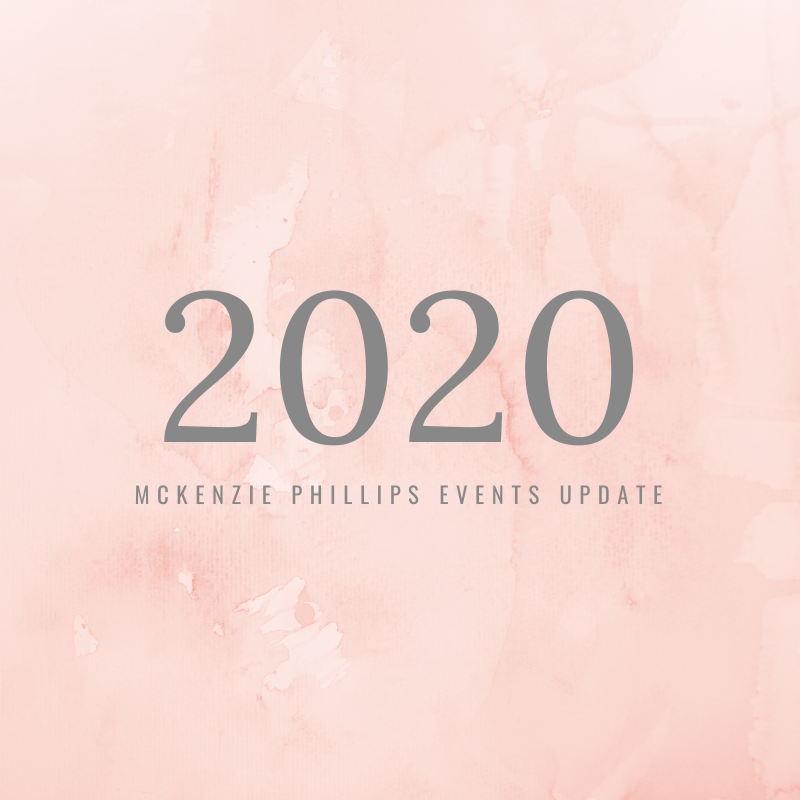 What’s to Come for McKenzie Phillips Events in 2020