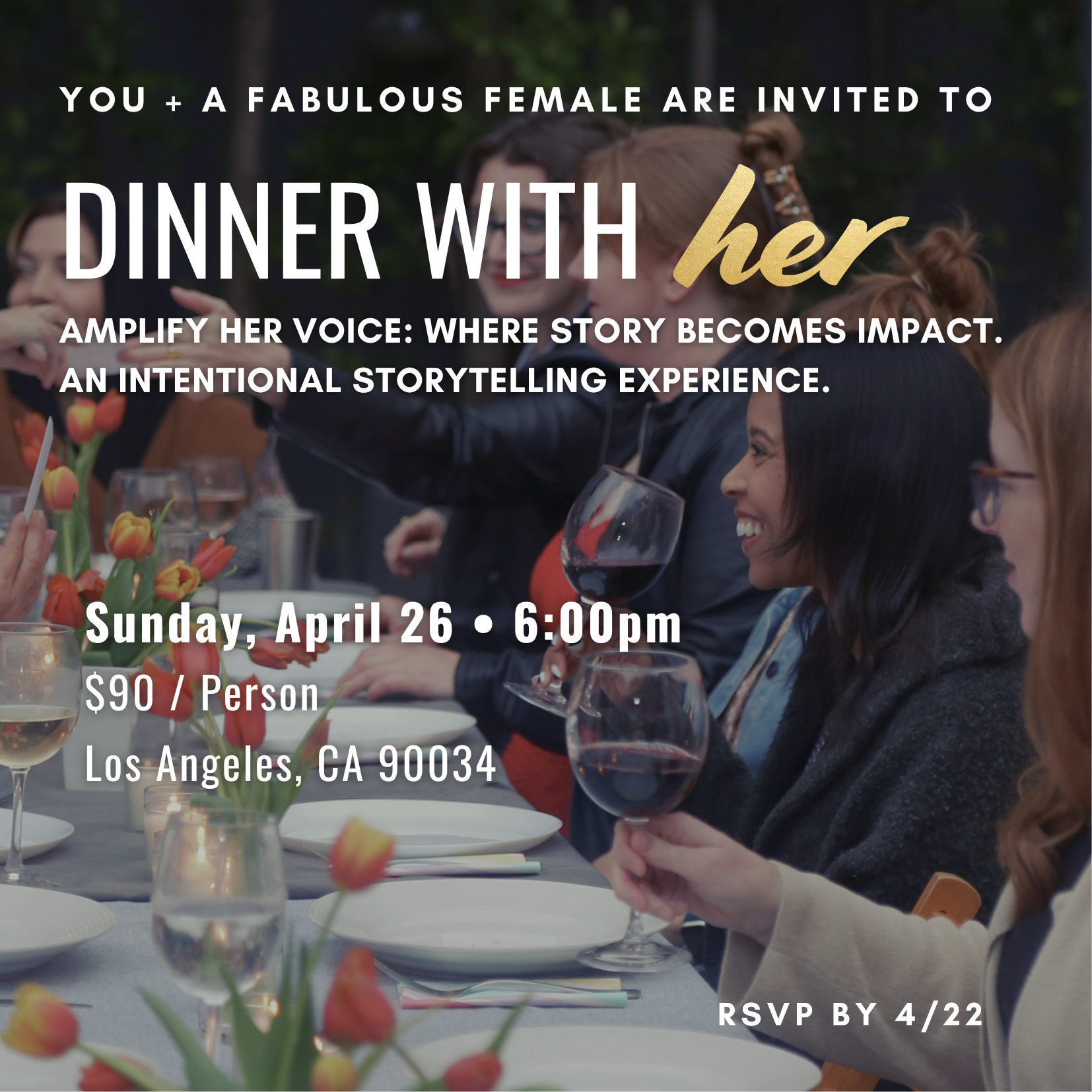 Dinner with HER 4/26