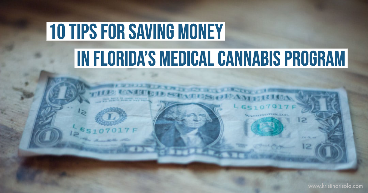 10 TIPS FOR SAVING MONEY IN FLORIDAS MEDICAL CANNABIS PROGRAM.png
