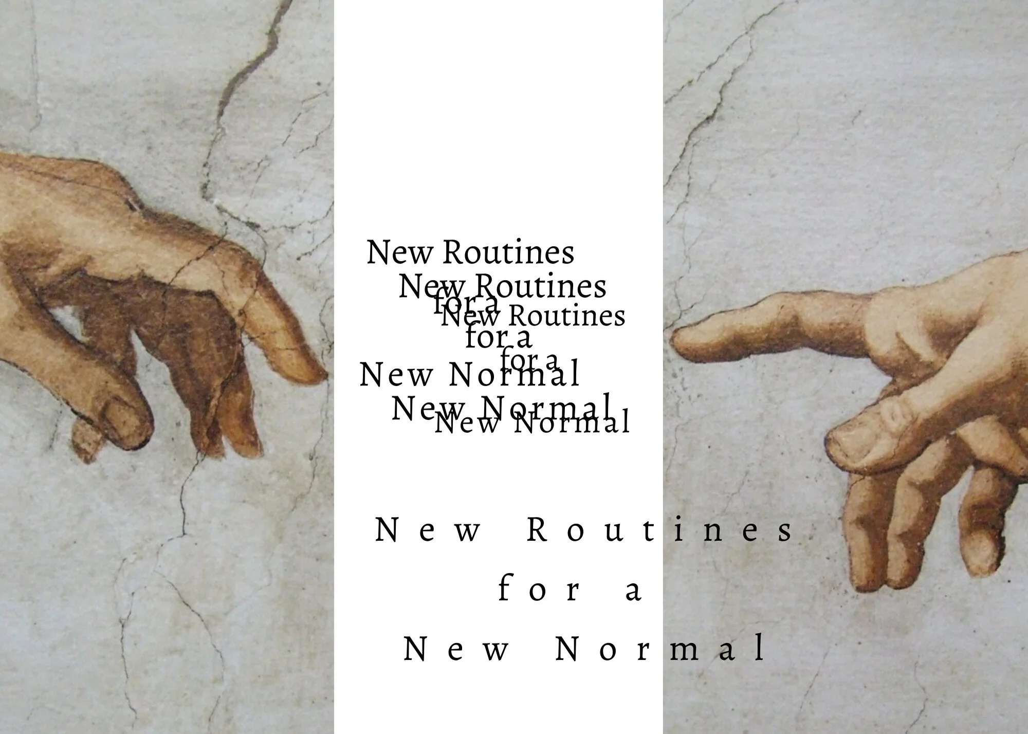 New Routines for a New Normal
