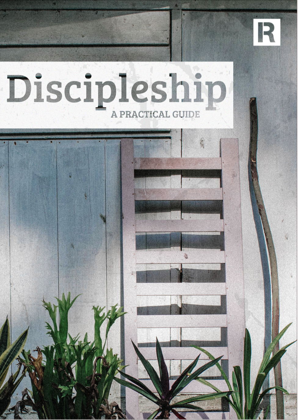 Discipleship: A Practical Guide