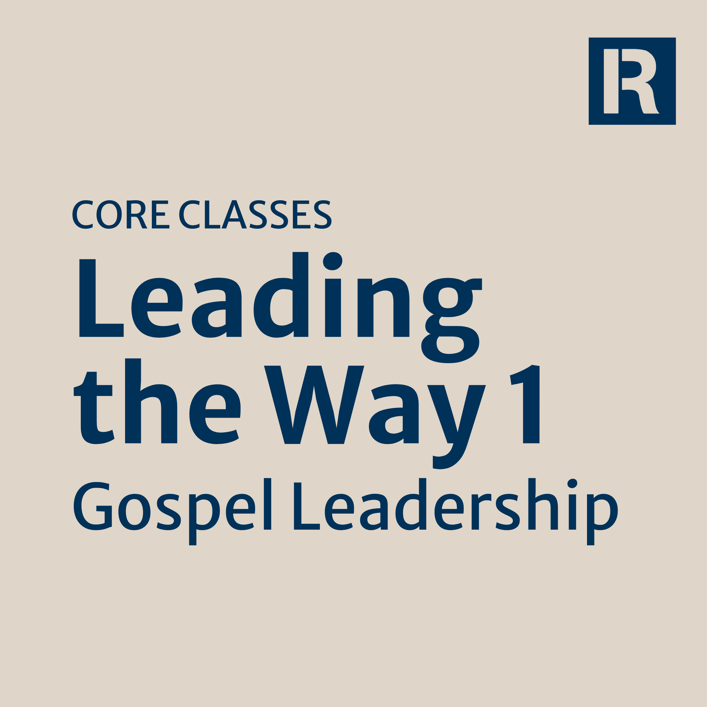Leading the Way 1: Gospel Leadership