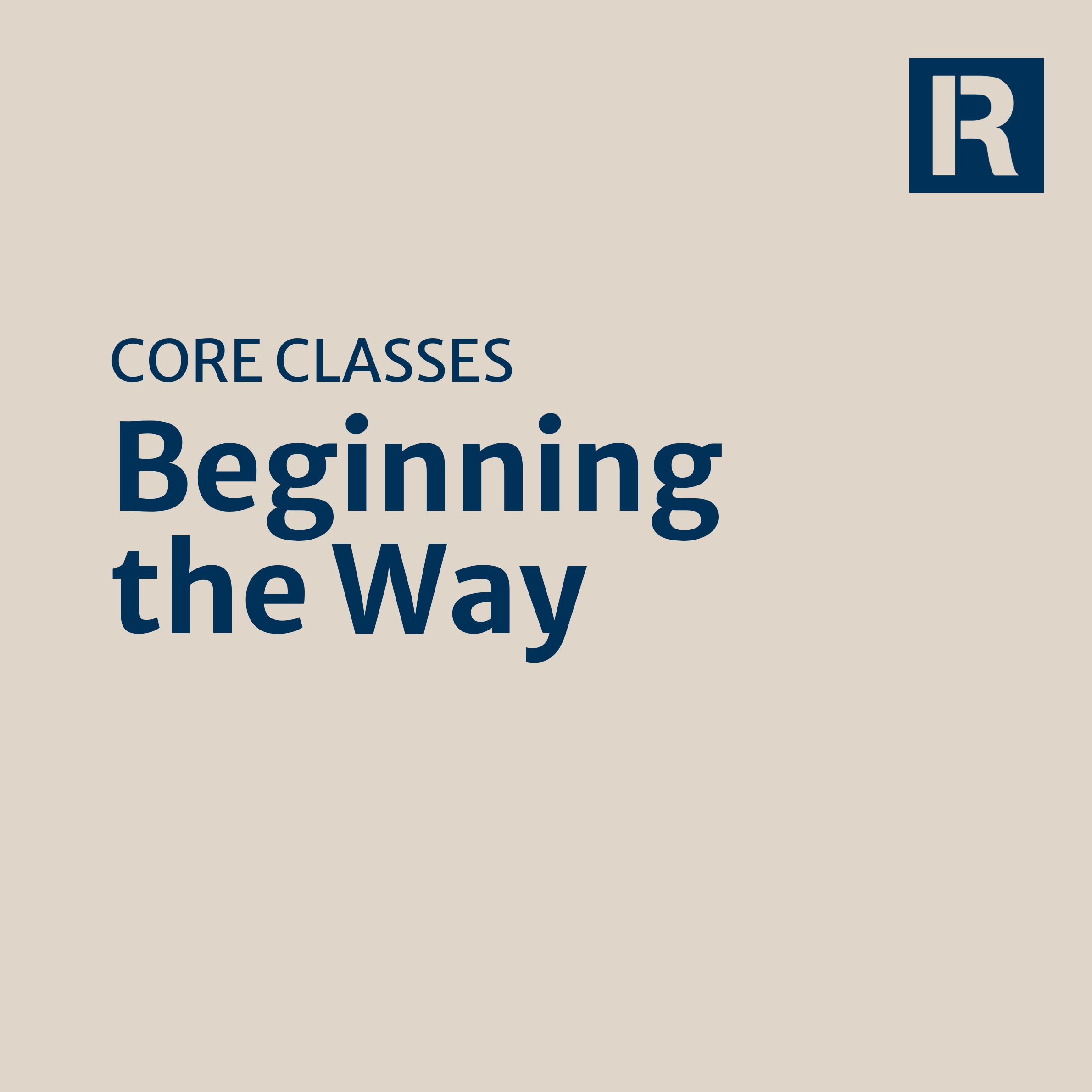 Beginning the Way [Registration is Full]