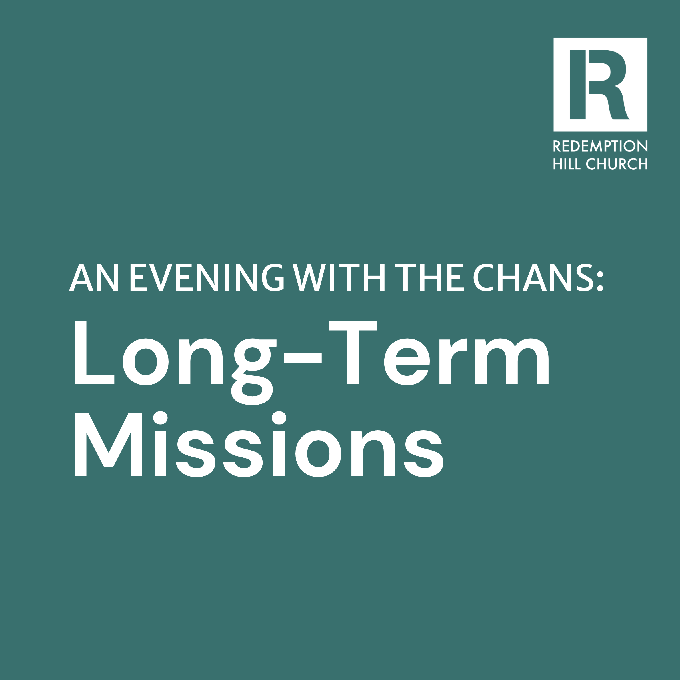 An Evening with the Chans: Long-Term Missions