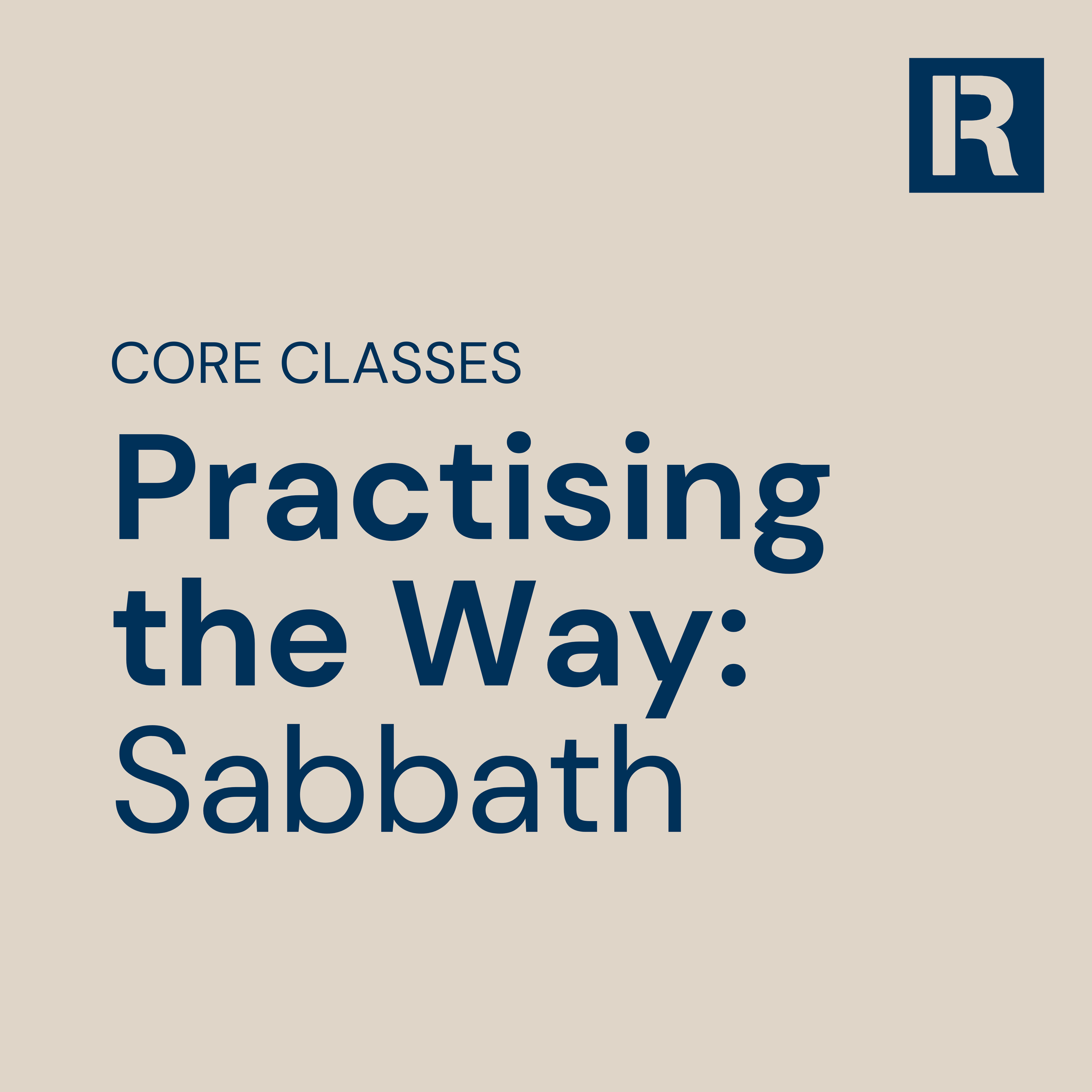 Practising the Way: Sabbath [Registration Open]