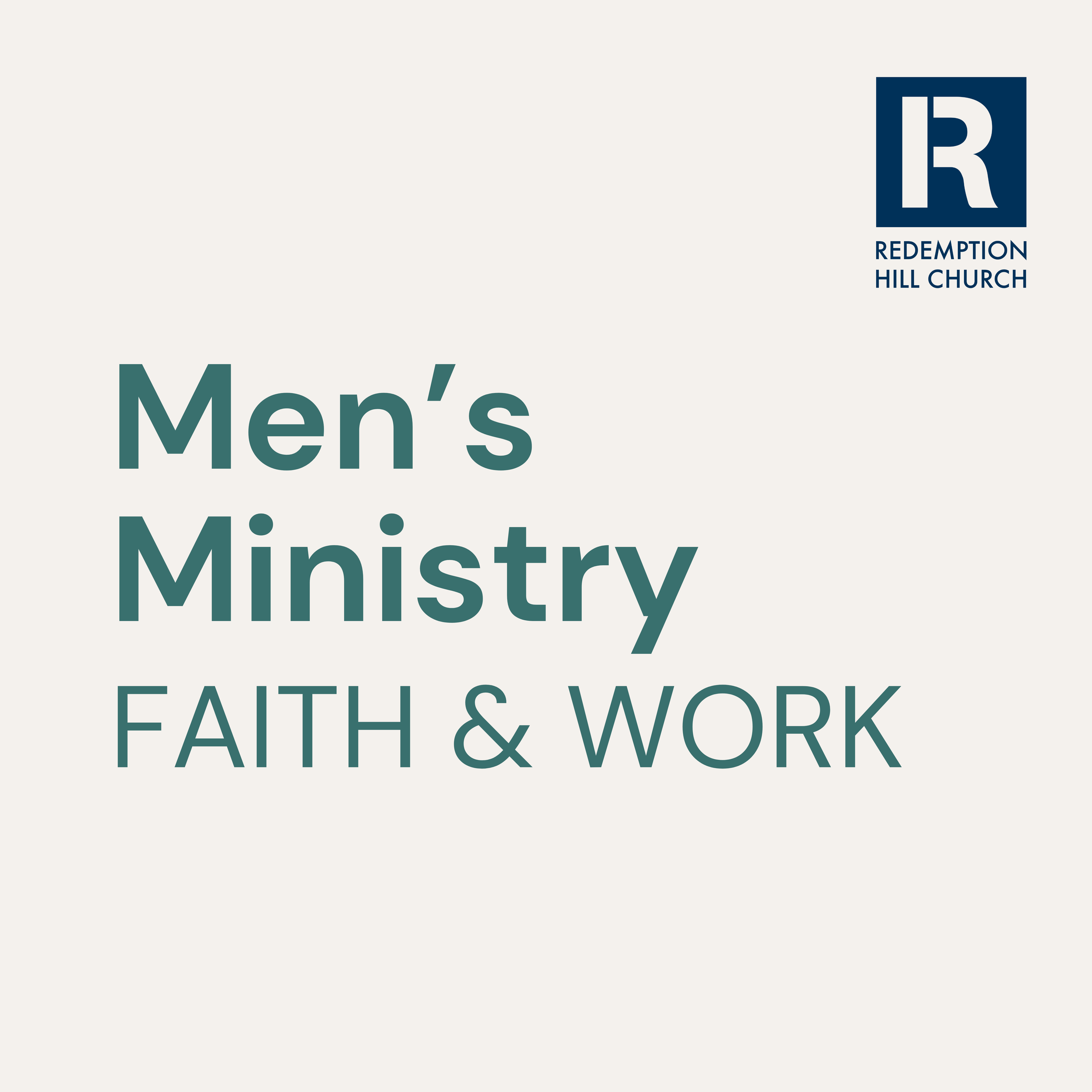 Men's Ministry: Faith &amp; Work Sessions