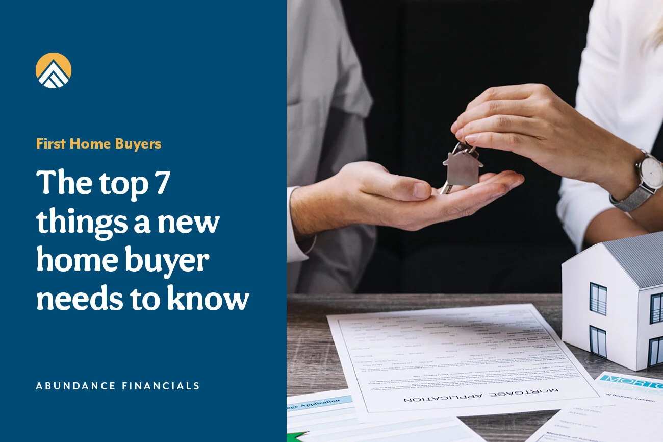 The top 7 things a new homebuyer needs to know