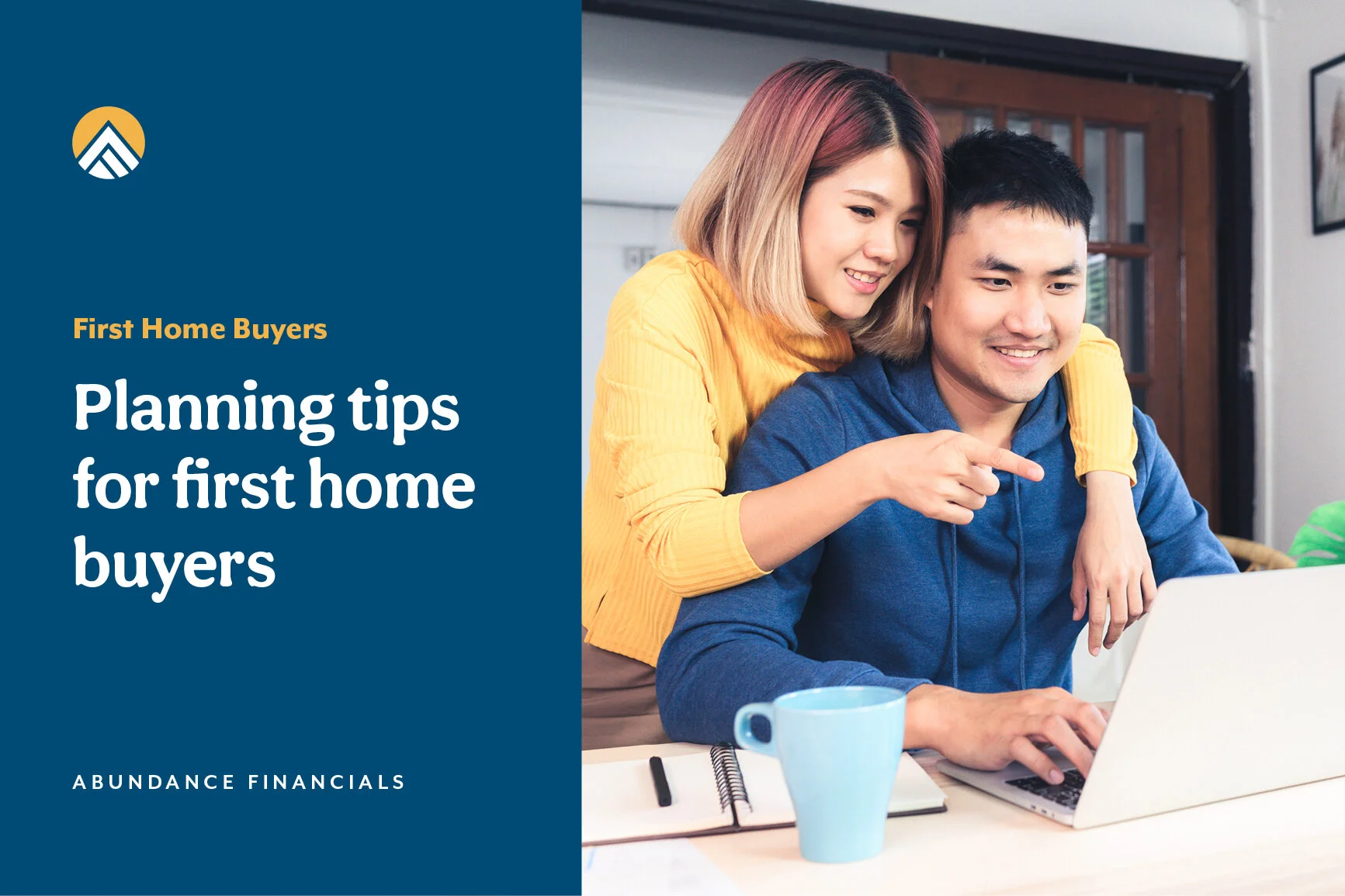 Planning for success: tips for first home buyers